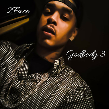2face - Godbody 3 (Explicit)