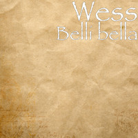 Wess - Belli bella