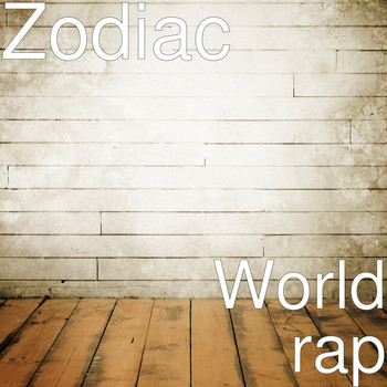 Zodiac - World rap