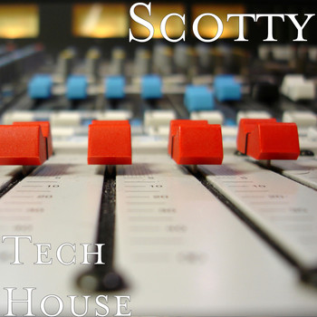 Scotty - Tech House