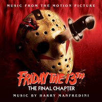 Harry Manfredini - Friday the 13th: The Final Chapter (Motion Picture Soundtrack)