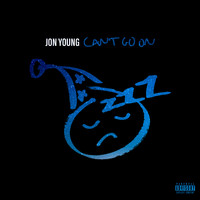 Jon Young - Can't Go On (Explicit)