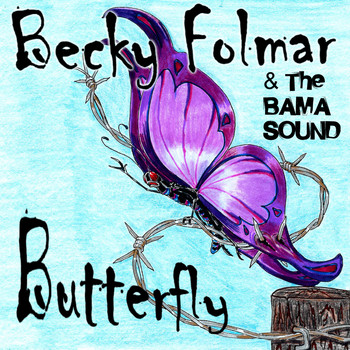 Becky Folmar and The Bama Sound - Butterfly