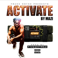 Mazi - Activate (Explicit)