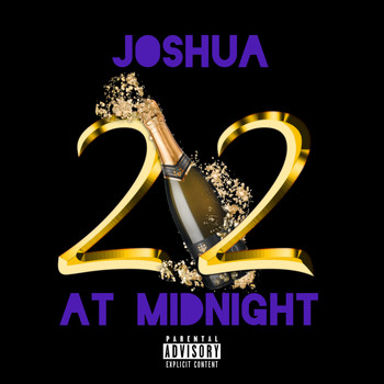 Joshua - 22 at Midnight (Explicit)