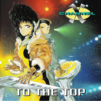 Channel X - To the Top