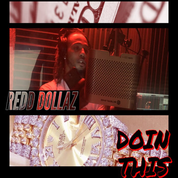 Redd Dollaz - Doin This (Explicit)