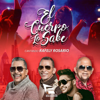 Los Hermanos Rosario - El Cuerpo Lo Sabe (feat. Rafely Rosario)