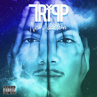 Tripp - New Addiction