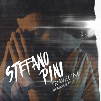 Stefano Pini - Traveling (the Remixes Part 1)