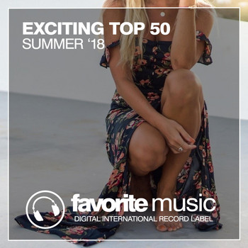 Various Artists - Exciting Top 50 Summer '18