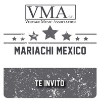 Mariachi Mexico - Te Invito