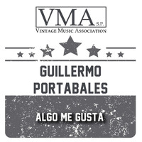 Guillermo Portabales - Algo Me Gusta
