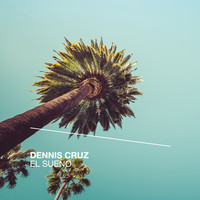 Dennis Cruz - El Sueño