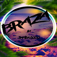 BRAZA - Samba Loco