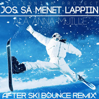 Millennium Project - Jos sä menet lappiin, älä anna muille (After Ski Bounce Remix) [feat. Mikko Alatalo]