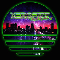 Xerofizz - Toxic Metropolis (Explicit)