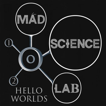 Mad Science Lab - Hello Worlds