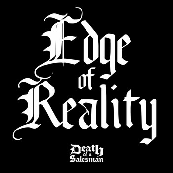 Death Of A Salesman - Edge of Reality (Explicit)