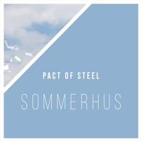 Sommerhus - Pact of Steel