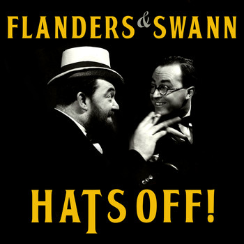 Michael Flanders and Donald Swann - Flanders & Swann - Hats Off!