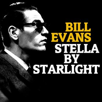 Bill Evans - Stella By Starlight
