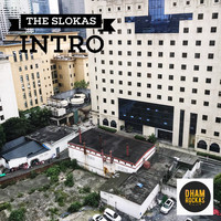 The Slokas - Intro