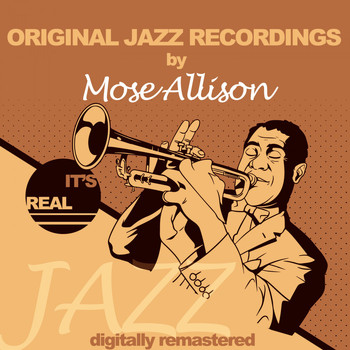 Mose Allison - Original Jazz Recordings (Digitally Remastered)