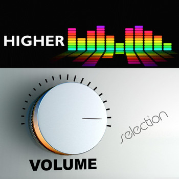 Various Artists - Higher Volume Selection