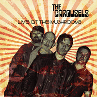The Carousels - Live at the Mushrooms