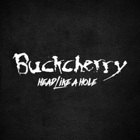 Buckcherry - Head Like A Hole