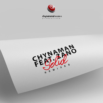 CHYNAMAN (feat. Zano) - Solid (Remixes)