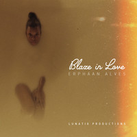 Erphaan Alves - Blaze in Love