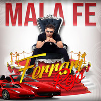 Mala Fe - Ferrari Rojo