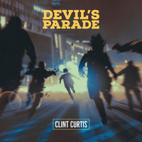 Clint Curtis - Devil's Parade