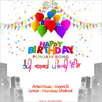 Manni D - Happy Birthday Punjabi Song
