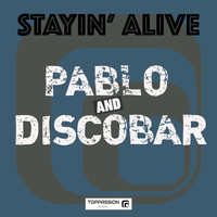 Pablo and Discobar - Stayin' Alive