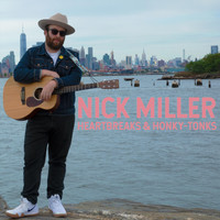 Nick Miller - Heartbreaks & Honky-Tonks - EP