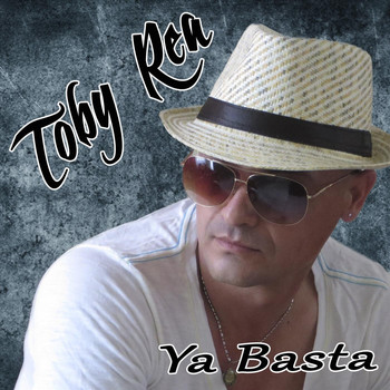 Toby Rea - Ya Basta