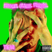 Tiego - Amour, Gloire, Fratés