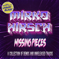 Mirko Hirsch - Missing Pieces: The Collection