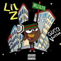Lil Z - Gucci Vuitton (Explicit)