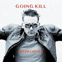 Markorder - Going Kill