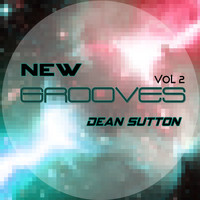 Dean Sutton - New Grooves Vol.2