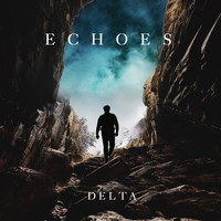 Delta - Echoes (Explicit)