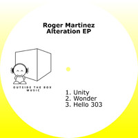 Roger Martinez - Alteration EP