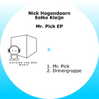 Nick Hogendoorn & Eelke Kleijn - Mr. Pick EP