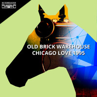 Old Brick Warehouse - Chicago Love 1995