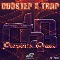 Serginio Chan - Dubstep X Trap