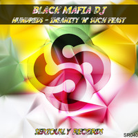 Black Mafia DJ - Hundreds / Insanity 'N' Such Feast